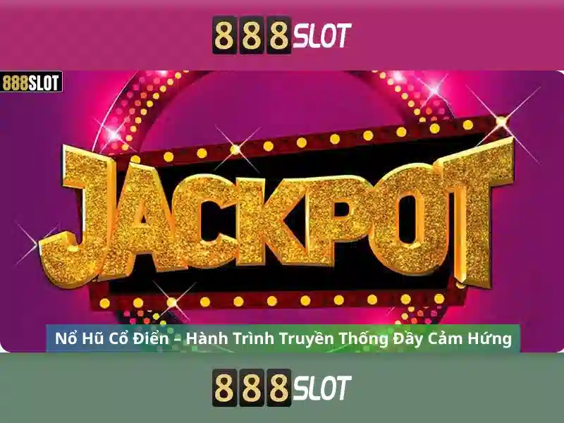 Trải Nghiệm Slot 888SLOT