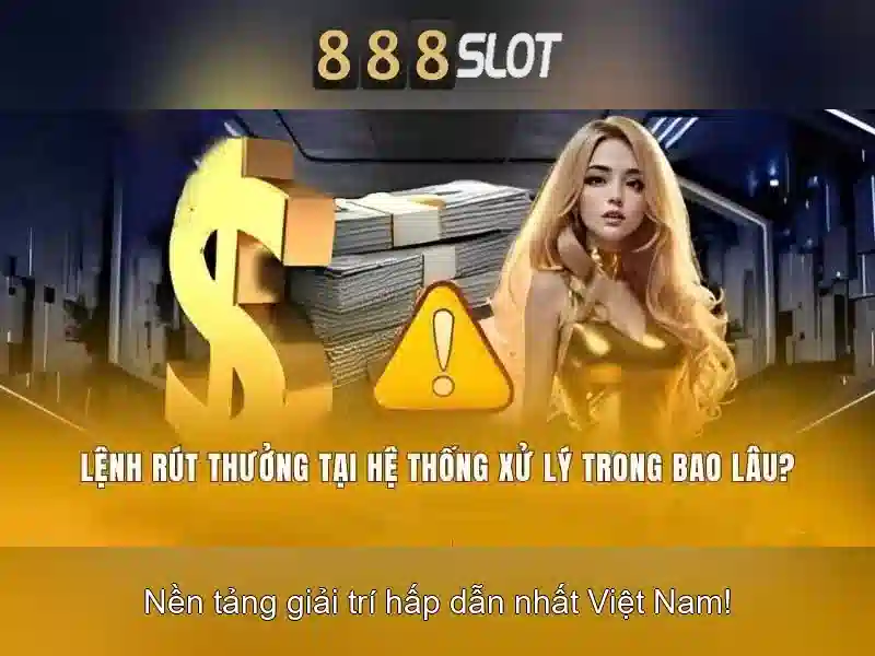 Trải nghiệm Slot 888SLOT